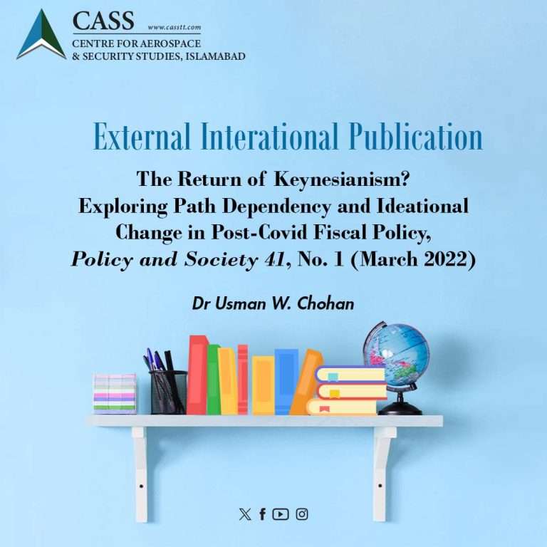 The Return of Keynesianism? Exploring Path Dependency and Ideational Change in Post-Covid Fiscal Policy, Policy and Society 41, No. 1 (March 2022)