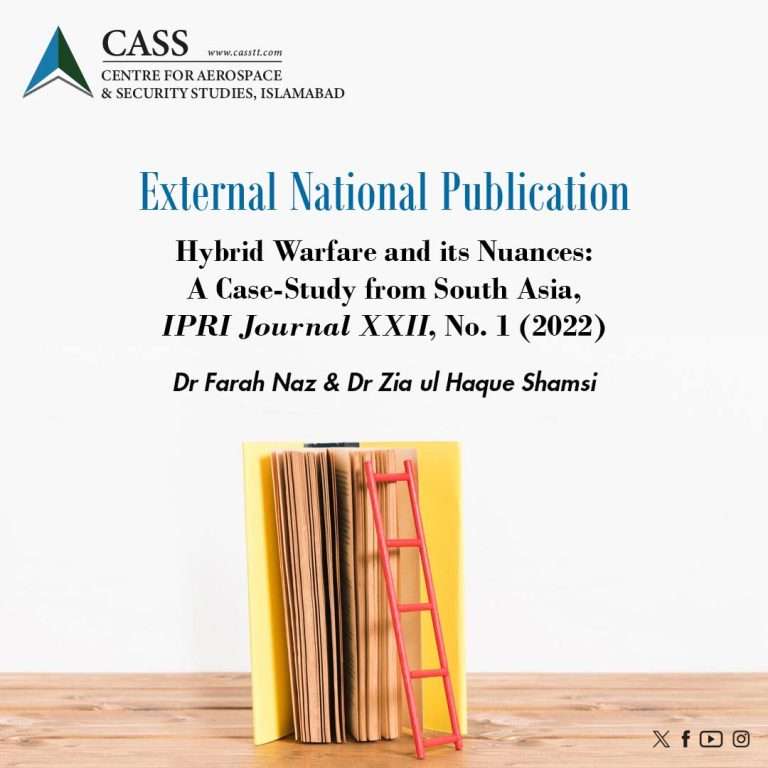 Hybrid Warfare and its Nuances: A Case-Study from South Asia