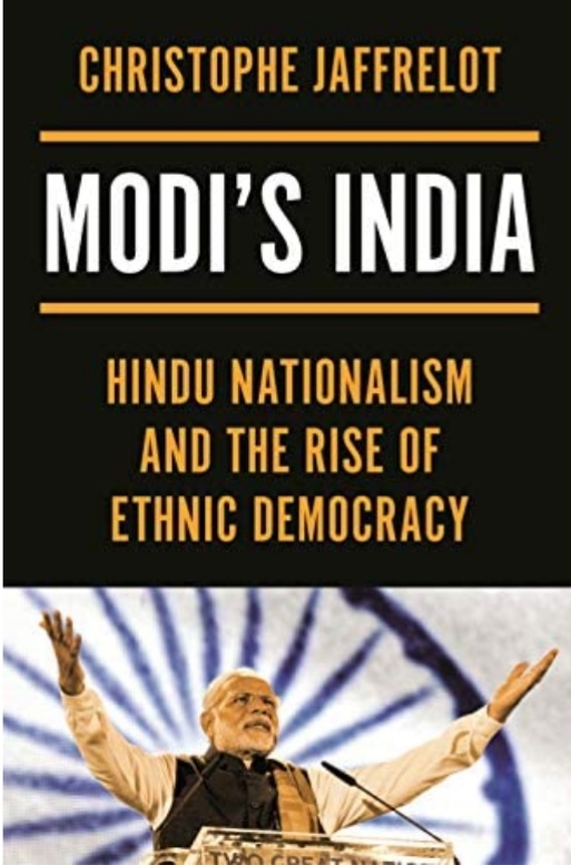 Read more about the article Modi’s India: Hindu Nationalism and the Rise of Ethnic Democracy, trnsl. Cynthia Schoch (New Jersey: Princeton University Press, 2021)