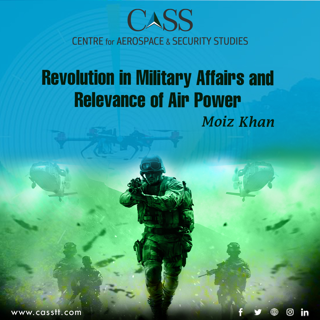 Read more about the article Revolution in Military Affairs and Relevance of Air Power