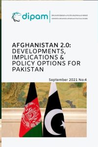 Read more about the article Afghanistan 2.0:Development, Implications & Policy Options for Pakistan