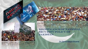 Read more about the article Significance of National Security Policy of Pakistan
