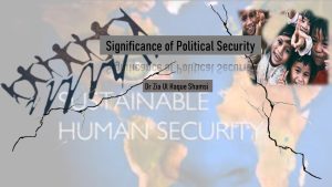 Read more about the article Significance of Political Security