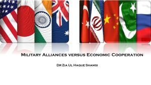 Read more about the article Military Alliances versus Economic Cooperation