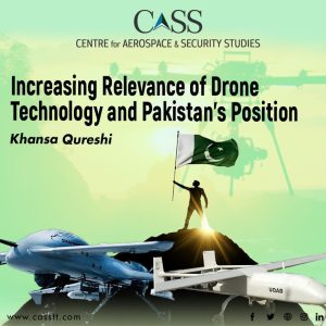 Increasing Relevance of Drone Technology and Pakistan’s Position