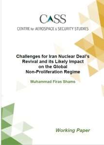Read more about the article Challenges for Iran Nuclear Deal’s Revival and its Likely Impact on the Global Non-Proliferation Regime 