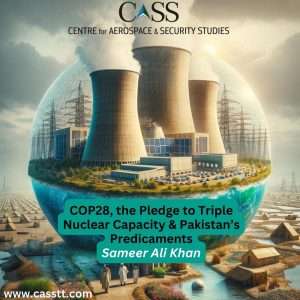 Read more about the article COP28, the Pledge to Triple Nuclear Capacity & Pakistan’s Predicaments