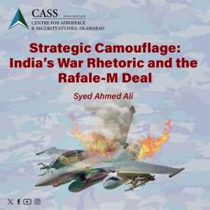 Read more about the article Strategic Camouflage: India’s War Rhetoric and the Rafale-M Deal