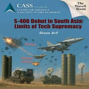 Read more about the article S-400 Debut in South Asia: Limits of Tech Supremacy  