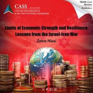 Read more about the article Limits of Economic Strength and Resilience: Lessons from the Israel-Iran War
