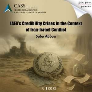 Read more about the article IAEA’s Credibility Crisis in the Context of Israel-Iran Conflict