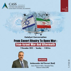 Read more about the article CATALYST CONVERSATION FROM COVERT RIVALRY TO OPEN WAR : IRAN-ISRAEL  WAR AND AFTERMATH