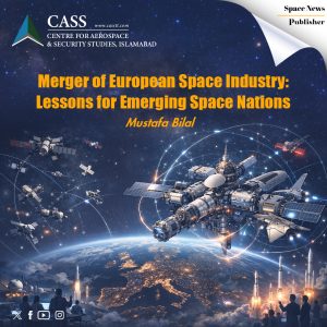 Read more about the article Merger of European Space Industry: Lessons for Emerging Space Nations
