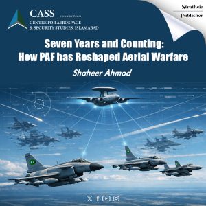 Read more about the article Seven Years and Counting: How PAF has Reshaped Aerial Warfare