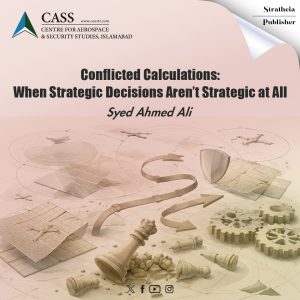 Read more about the article Conflicted Calculations: When Strategic Decisions Aren’t Strategic at All