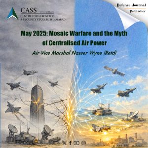 Read more about the article May 2025: Mosaic Warfare and the Myth  of Centralised Air Power